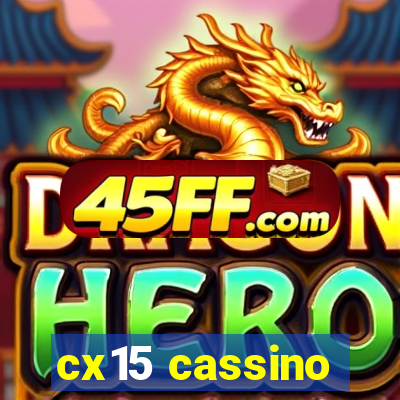 cx15 cassino